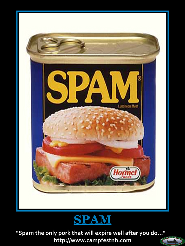 Spam the only pork that will expire well after you do